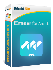 MobiKin Eraser for Android 3.1.18 Giveaway